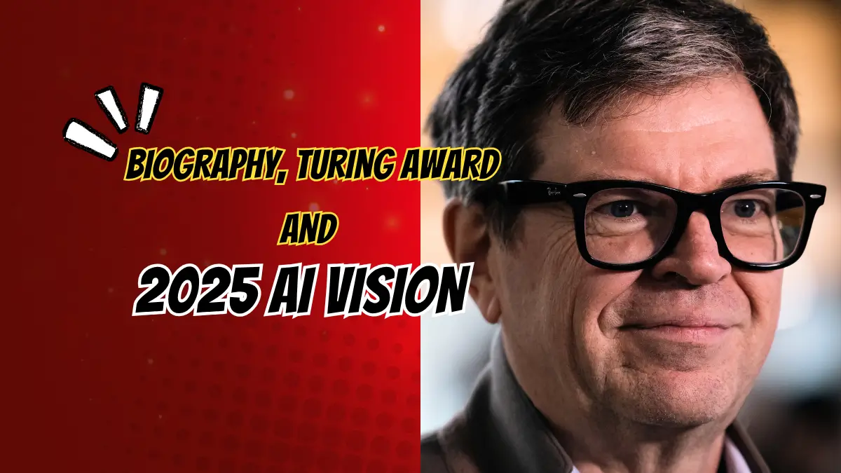 Close-up portrait of an AI pioneer in black-rimmed glasses next to bold text reading “Biography, Turing Award and 2025 AI Vision” on a red graphic background.